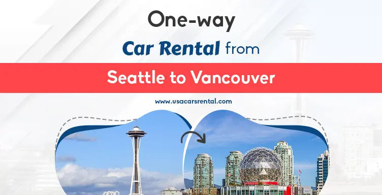 One way car rental from Seattle to Vancouver