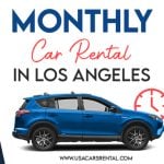 Long-term & Monthly Car Rental in Los Angeles: Your Best Guide