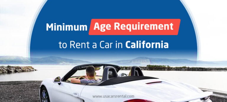 How Old do You Have to be to Rent a Car in California?